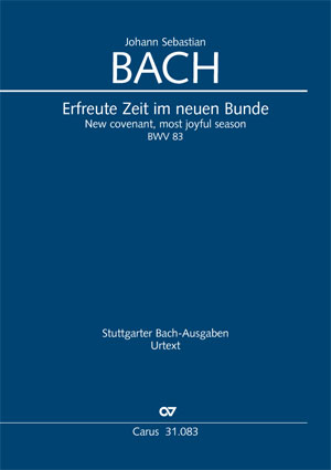 Johann Sebastian Bach: Erfreute Zeit im neuen Bunde - Noten | Carus-Verlag