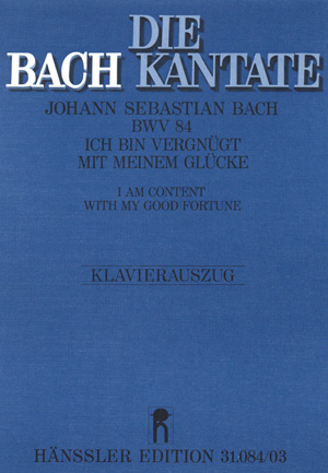 I am content with my good fortune Cantata for the Sunday of Septuagesima Vocal score