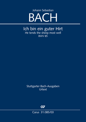 He tends the sheep most well Cantata for the Sunday of Misericordias Domini Vocal score