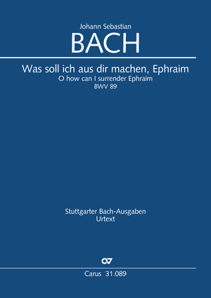 Thumbnail: Johann Sebastian Bach: Was soll ich aus dir machen, Ephraim