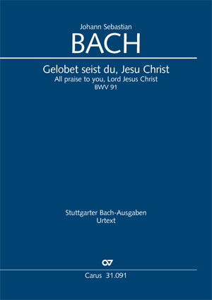 Johann Sebastian Bach: Gelobet seist du, Jesu Christ - Noten | Carus-Verlag