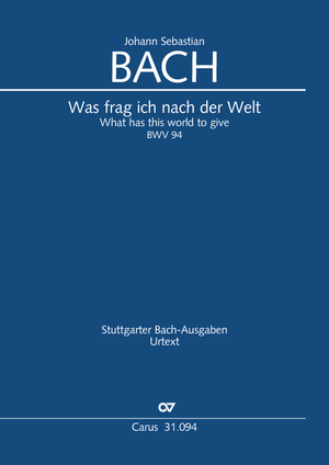 Thumbnail: Johann Sebastian Bach: Was frag ich nach der Welt