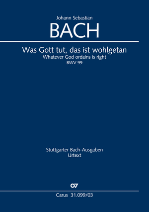 Was Gott tut, das ist wohlgetan Cantate pour le 15ème dimanche après la Trinité Réduction piano-chant
