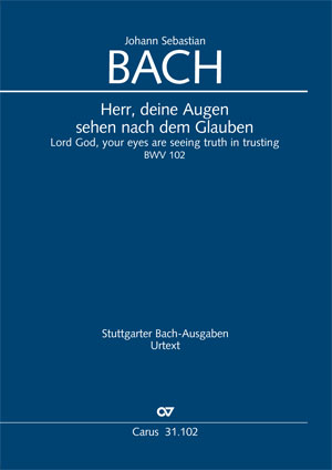 Johann Sebastian Bach: Herr, deine Augen sehen nach dem Glauben - Noten | Carus-Verlag