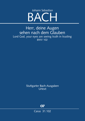 Johann Sebastian Bach: Herr, deine Augen sehen nach dem Glauben - Noten | Carus-Verlag