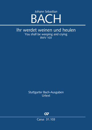 Thumbnail: Johann Sebastian Bach: Ihr werdet weinen und heulen