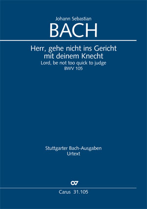 Johann Sebastian Bach: Herr, gehe nicht ins Gericht mit deinem Knecht - Partition | Carus-Verlag