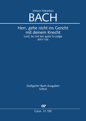 Johann Sebastian Bach: Herr, gehe nicht ins Gericht mit deinem Knecht - Noten | Carus-Verlag