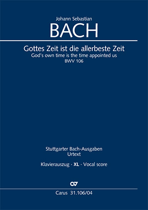God's own time is the time appointed Actus tragicus. Funeral music Vocal score, XL in large print
