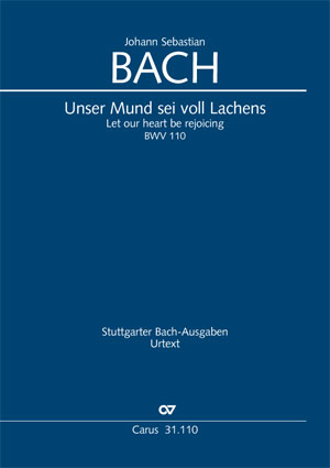 Johann Sebastian Bach: Unser Mund sei voll Lachens - Noten | Carus-Verlag