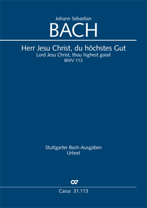 Johann Sebastian Bach: Herr Jesu Christ, du höchstes Gut - Noten | Carus-Verlag