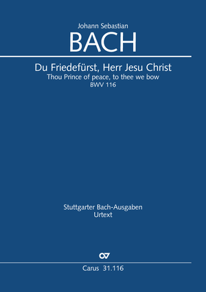 Du Friedefürst, Herr Jesu Christ Kantate zum 25. Sonntag nach Trinitatis Dirigierpartitur