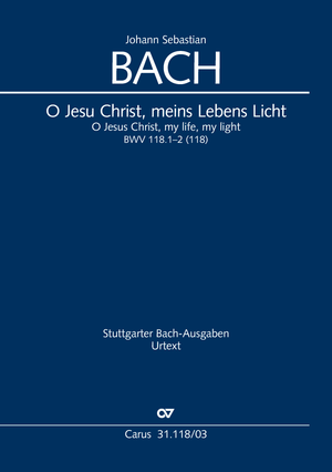 O Jesus Christ, my life, my light Funeral motet Vocal score