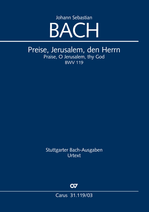 Praise, O Jerusalem, thy God Cantata for the inauguration of town councils in Leipzig Vocal score