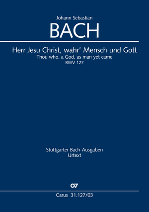 Herr Jesu Christ, wahr's Mensch und Gott Cantate pour le dimanche Estomihi Réduction piano-chant