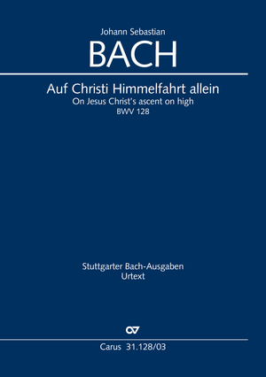 Auf Christi Himmelfahrt allein Kantate zu Himmelfahrt Klavierauszug