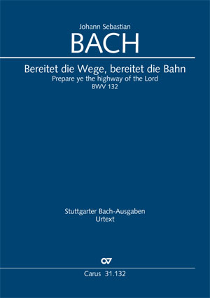 Johann Sebastian Bach: Prepare ye the highway of the Lord