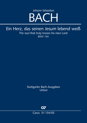 Ein Herz, das seinen Jesum lebend weiß Cantate pour le 3e jour de Pâques Réduction piano-chant
