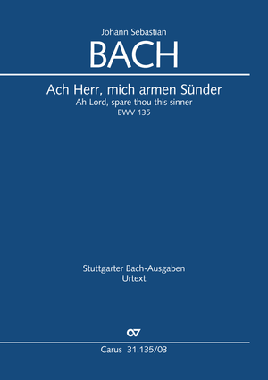Ach Herr, mich armen Sünder Kantate zum 3. Sonntag nach Trinitatis Klavierauszug