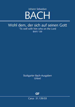 Wohl dem, der sich auf seinen Gott Cantate pour le 23ème dimanche après la Trinitaté. Reconstitution complémentaire du fragment : Klaus Hofmann Réduction piano-chant