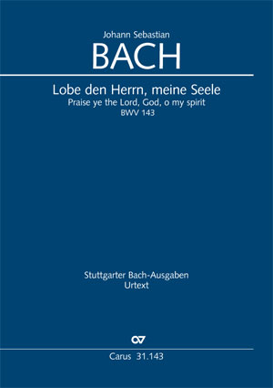 Johann Sebastian Bach: Praise ye the Lord, God, o my spirit - Sheet music | Carus-Verlag