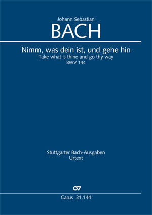 Johann Sebastian Bach: Nimm, was dein ist, und gehe hin - Noten | Carus-Verlag