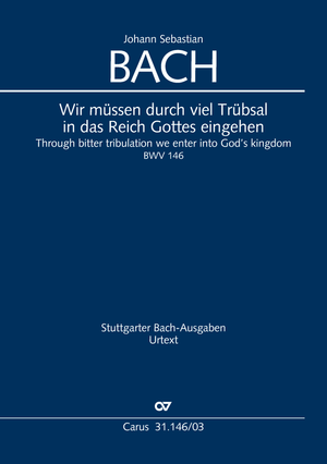 Through bitter tribulation we enter into God's kingdom Cantata for the Sunday Jubilate Vocal score