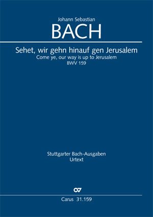Johann Sebastian Bach: Come ye, our way is up to Jerusalem - Sheet music | Carus-Verlag