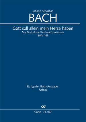 Johann Sebastian Bach: My God alone this heart possesses - Sheet music | Carus-Verlag