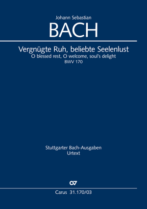 O blessed rest, O welcome, soul's delight Cantata for the 6th Sunday after Trinity Vocal score