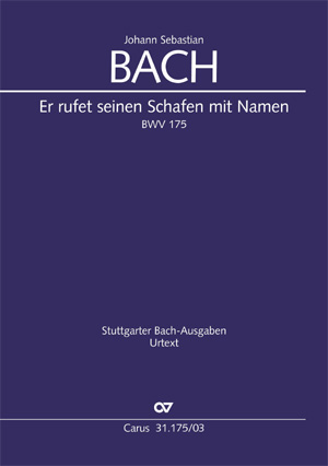 Johann Sebastian Bach: Er rufet seinen Schafen mit Namen - Noten | Carus-Verlag
