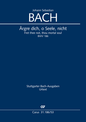 Ärgre dich, o Seele, nicht Kantate zum 7. Sonntag nach Trinitatis Klavierauszug