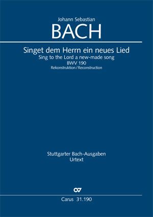 Johann Sebastian Bach: Chante une nouvelle chanson au Seigneur
