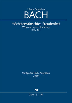 Johann Sebastian Bach: Höchsterwünschtes Freudenfest - Partition | Carus-Verlag