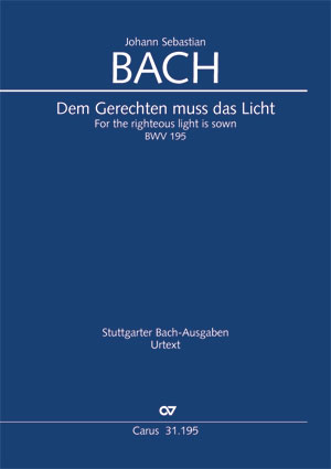 Johann Sebastian Bach: Dem Gerechten muss das Licht - Noten | Carus-Verlag