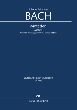 Johann Sebastian Bach: Édition intégrale des motets sans basse continue. Nouvelle édition critique 2002
BWV 225–230 et Anh. 159