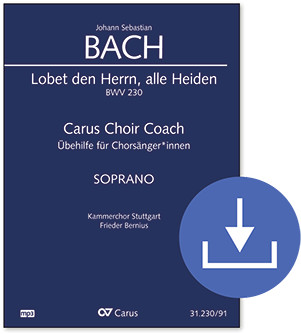 Lobet den Herrn, alle Heiden Motet Carus Choir Coach à télécharger (Audio uniquement), fichier zip, fichier mp3, aides à l'apprentissage innovantes, voix soprano