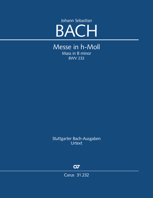 Johann Sebastian Bach: Messe in h-Moll - Noten | Carus-Verlag