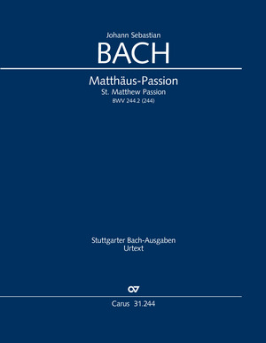 Johann Sebastian Bach: St. Matthew Passion - Sheet music | Carus-Verlag