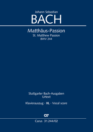 Johann Sebastian Bach: Matthäus-Passion - Noten | Carus-Verlag