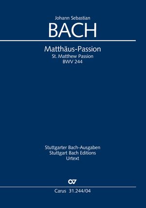 Johann Sebastian Bach: Matthäus-Passion - Noten | Carus-Verlag