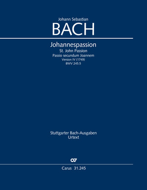Johann Sebastian Bach: Passion selon Saint Jean. Passio secundum Joannem - Partition | Carus-Verlag