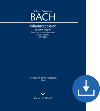 Johann Sebastian Bach: Johannespassion (Version II) - Noten digital | Carus-Verlag