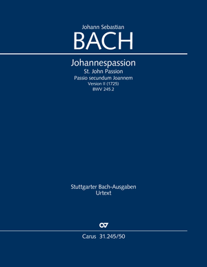 Johann Sebastian Bach: St. John Passion