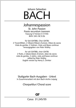 Johann Sebastian Bach: Johannespassion (Version II) - Noten | Carus-Verlag