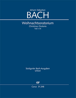 Johann Sebastian Bach: Oratorio de Noël - Partition | Carus-Verlag