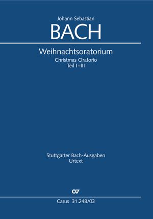 Johann Sebastian Bach: Weihnachtsoratorium (Teile I-III) - Noten | Carus-Verlag
