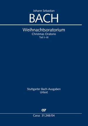 Johann Sebastian Bach: Christmas Oratorio (Part I-III) - Sheet music | Carus-Verlag
