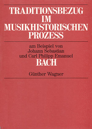Traditionsbezug im musikhistorischen Prozess am Beispiel von Johann Sebastian und Carl Philipp Emanuel Bach - Partition | Carus-Verlag