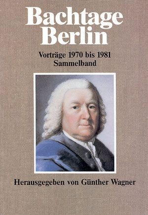 Bachtage Berlin Vorträge 1970-1981 Book